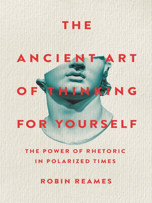 Title details for The Ancient Art of Thinking For Yourself by Robin Reames - Wait list